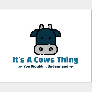 It's A Cows Thing - funny design Posters and Art